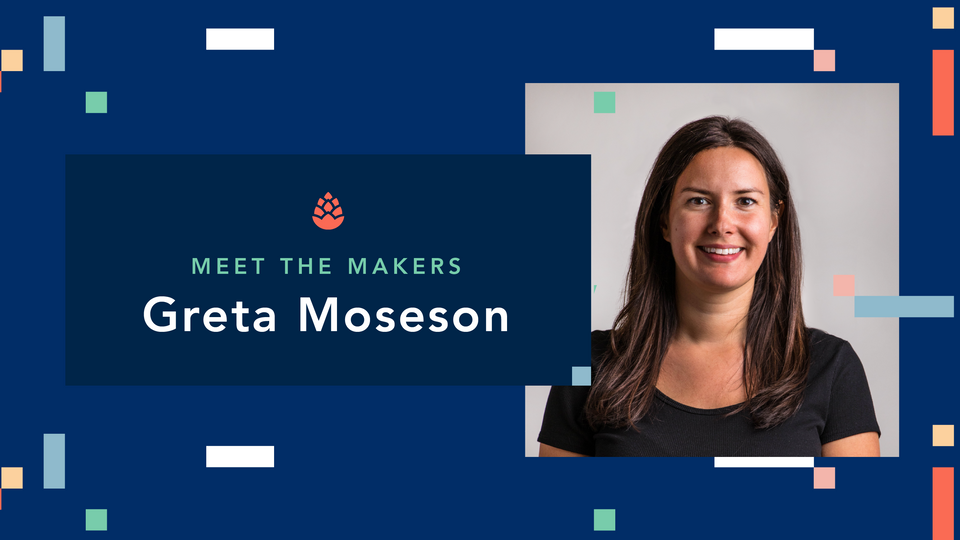 Meet the Makers: Greta Moseson