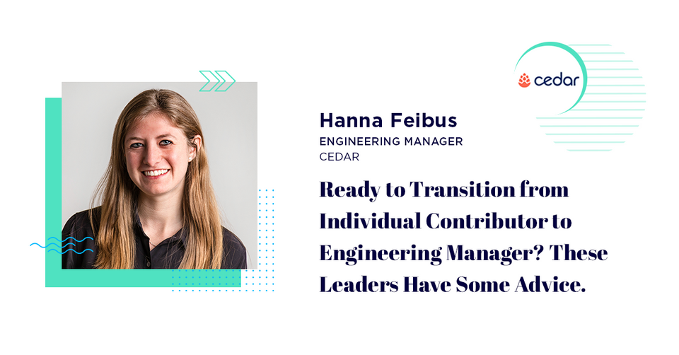 Cedar's Hanna Feibus Featured by Built In on Her Transition to Engineering Manager